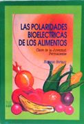 Las Polaridades Bioelectricas de los Alimentos (in Spanish)