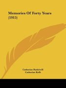 memories of forty years (1915) (en Inglés)