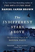 the indifferent stars above,the harrowing saga of a donner party bride