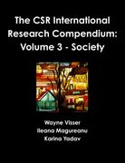 The CSR International Research Compendium: Volume 3 - Society