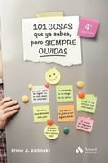 101 Cosas que ya Sabes, Pero Siempre Olvidas