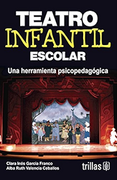 Teatro infantil escolar: una herramienta psicopedagógica