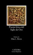Poesia Lirica del Siglo de Oro = Lyric Poetry of the Golden Age (in Spanish)