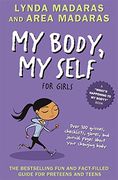 My Body, my Self for Girls: Revised Edition (What'S Happening to my Body? ) 