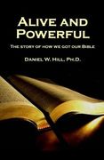Alive and Powerful: The Story of how we got our Bible (en Inglés)