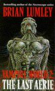 Vampire World: The Last Aerie Bk. 2 (Roc)