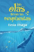 Las olas llevan las respuestas (Spanish Edition)