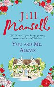You And Me, Always: An uplifting novel of love and friendship
