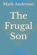 The Frugal Son (en Inglés)