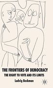 The Frontiers of Democracy: The Right to Vote and its Limits (en Inglés)