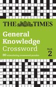 The Times General Knowledge Crossword Book 2: 80 Stimulating Crossword Puzzles (en Anglais)
