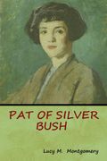 Pat of Silver Bush (en Inglés)