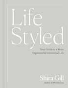 Lifestyled: Your Guide to a More Organized & Intentional Life (en Inglés)