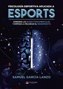 Psicología Deportiva Aplicada a Esports