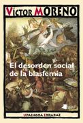 desorden social de la blasfemia - victor moreno - pamiela, s.l. editorial