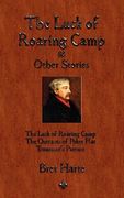 the luck of roaring camp and other short stories (en Inglés)