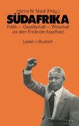 Südafrika: Politik - Gesellschaft - Wirtschaft VOR Dem Ende Der Apartheid (en Alemán)