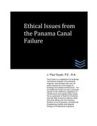 Ethical Issues from the Panama Canal Failure (en Inglés)