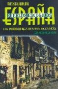descubrir espana,pueblos escogidos