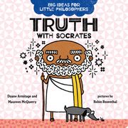 Big Ideas for Little Philosophers: Truth With Socrates (en Inglés)