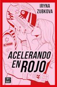 Acelerando en rojo