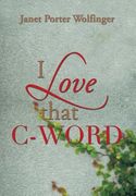 I Love That C-Word (en Inglés)
