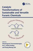 Catalytic Transformations of Sustainable and Versatile Furanic Chemicals (en Inglés)