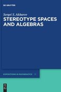 Stereotype Spaces and Algebras (en Inglés)