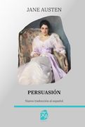 Persuasión: Nueva Traducción al Español