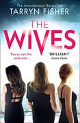 The Wives: The Sexiest Thriller of 2020. Now an International Bestseller. (en Inglés)