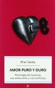 Amor puro y duro - Pilar Varela Morales - La Esfera de los Libros