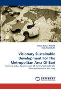 visionary sustainable development for the metropolitan area of bari (en Inglés)