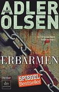 Erbarmen: Der Erste Fall für Carl Mørck, Sonderdezernat q, Thriller: 24751 (en Alemán)