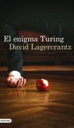 El Enigma Turing - David Lagercrantz - Destino