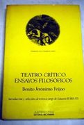 Teatro Critico: Ensayos Filosoficos (Pensamiento Critico