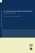 Planning for Crime Prevention: A Transatlantic Perspective (Rtpi Library Series) 