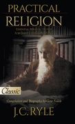 Practical Religion: Essential Biblical Truths for Daily Christian Living (en Inglés)