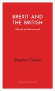Brexit and the British: Who Do We Think We Are? (en Inglés)