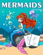 Dot to Dot Mermaids: 1-25 Dot to Dot Books for Children Age 3-5 (en Inglés)