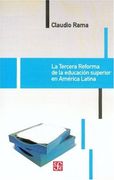 La Tercera Reforma de la Educacion Superior en America Latina