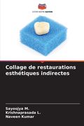 Collage de restaurations esthétiques indirectes (in French)