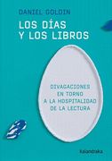 Los Días y los Libros.  Divagaciones en Torno a la Hospitalidad de la Lectura