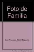foto de familia - josé francisco martín caparros - ediciones aljaima