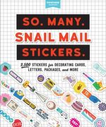 So. Many. Snail Mail Stickers.: 2,500 Stickers for Decorating Cards, Letters, Packages, and More (en Inglés)