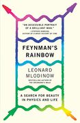 Feynman's Rainbow: A Search for Beauty in Physics and in Life (en Inglés)