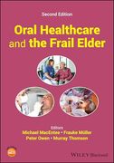 Oral Healthcare and the Frail Elder: A Clinical Perspective (en Inglés)