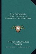 psychology: the test of moral and metaphysical philosophy (1855) (en Inglés)