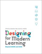 Designing for Modern Learning: Beyond Addie and Sam (en Inglés)