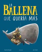 La Ballena que Quería más (Álbumes Ilustrados)