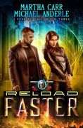 Reload Faster: An Urban Fantasy Action Adventure (en Inglés)